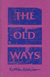 The Old Ways